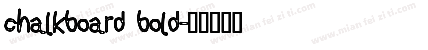 chalkboard bold字体转换